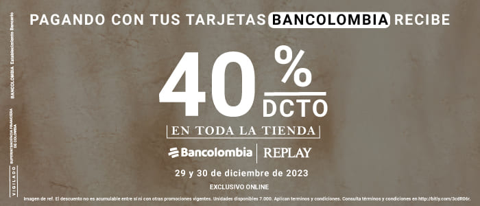 Descuentos Bancolombia 40 OFF toda la tienda Replay